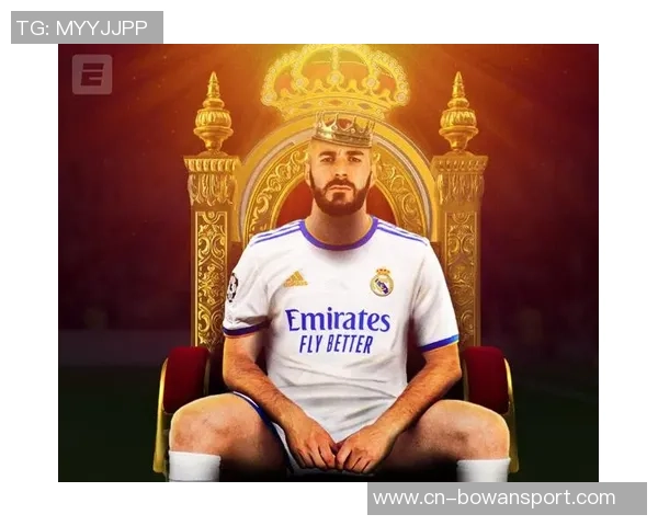 本泽马：从足球天才到传奇巨星的辉煌旅程与不懈追求